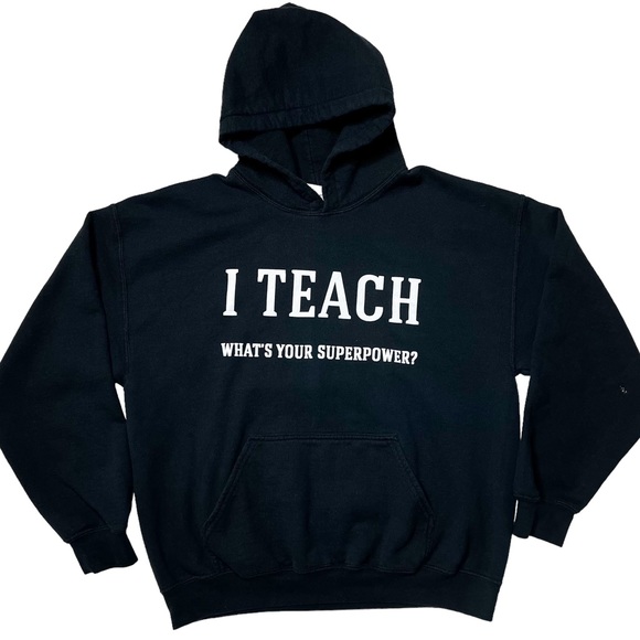Gildan Tops - Gildan I Teach What’s Your Superpower? Pullover Hoodie Sweatshirt Unisex Sz L